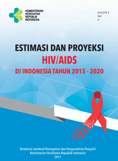 Book Cover: Estimasi Dan Proyeksi HIV/AIDS di Indonesia Tahun 2015-2020