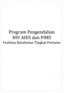 Book Cover: Buku Saku Program Pengendalian HIV AIDS dan PIMS Fasilitas Kesehatan Tingkat Pertama