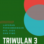 Laporan Perkembangan HIV, AIDS dan PIMS (1)