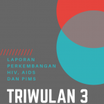 Laporan Perkembangan HIV, AIDS dan PIMS