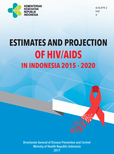 Book Cover: Estimates and Projection of HIV/AIDS in Indonesia 2015-2020