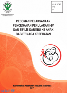 Book Cover: Pedoman Pelaksanaan Pencegahan Penularan HIV dan Sifilis dari Ibu ke Anak bagi Tenaga Kesehatan